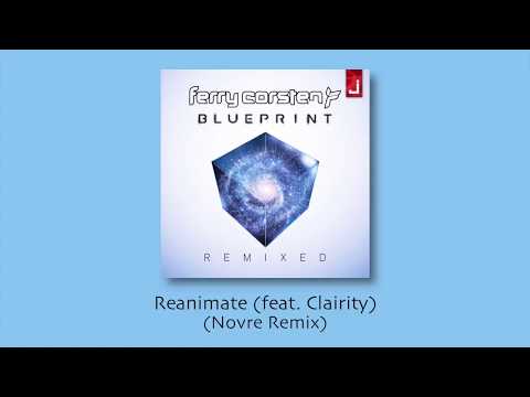 Ferry Corsten feat. Clairity - Reanimate (Novre Remix)