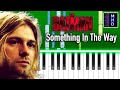 Nirvana - Something In The Way - Piano Tutorial - The Batman