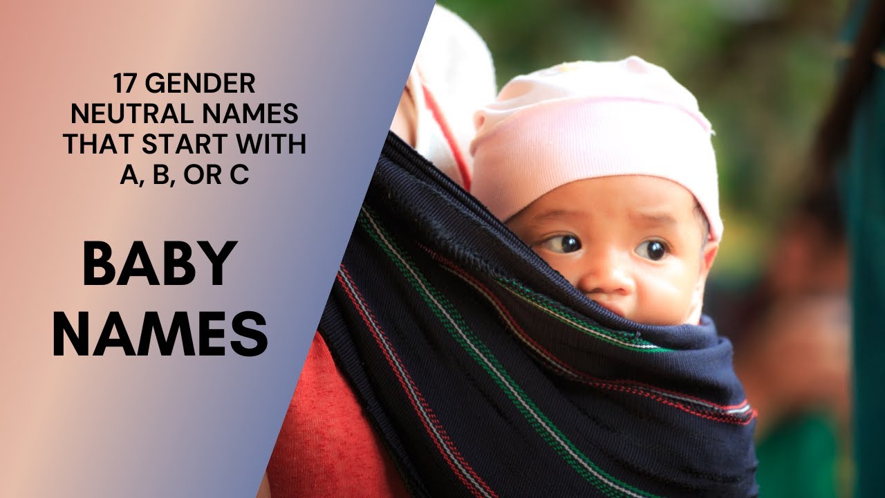 17 Gender Neutral Names That Start with A, B, or C