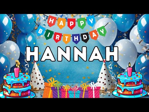 Happy Birthday Hannah, Birthday of Hannah, Best Birthday Wishes