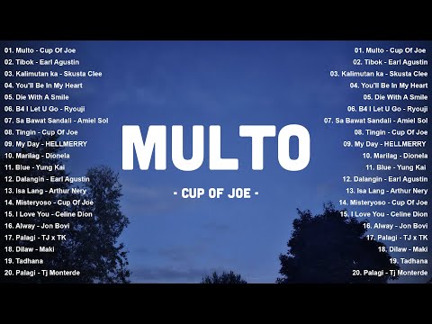 Multo - Cup Of Joe, Tibok - Earl Agustin | OPM Trending On Spotify - New Tagalog Love Songs Playlist