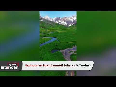 Erzincan'ın Saklı Cenneti Sohmarik Yaylası