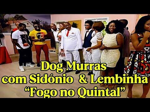 Dog Murras with Sidônio and Lembinha. "Fire in the Backyard!"