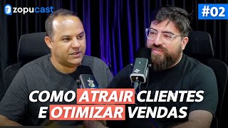 SEO: Como Atrair Clientes e Otimizar Vendas - com Filipe França | Zopu Cast #02