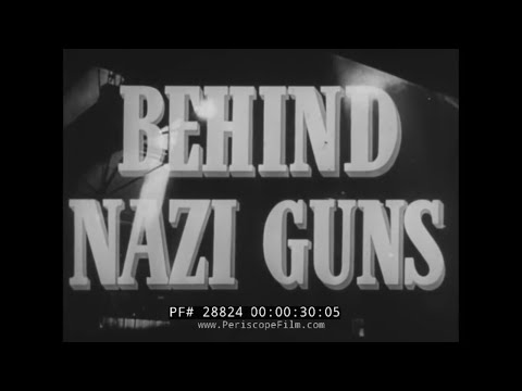 WORLD WAR II RESTRICTED FILM GERMAN INDUSTRIAL MACHINE "BEHIND NAZI GUNS"  28824