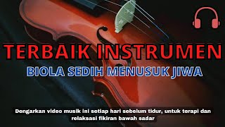 Download lagu Terbaik instrumen biola sedih mp3