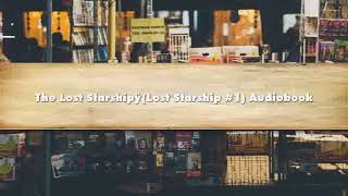 Vaughn Heppner - The Lost Starship (Lost Starship #1) - Part 01 Audiobook