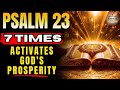 7 Times Psalm 23 Activate Abundance And Break Financial Blockages NOW
