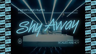 Twenty One Pilots - Shy Away