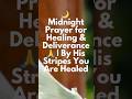 🌙 Midnight Prayer for Healing & Deliverance 🙏 | By His Stripes You Are Healed