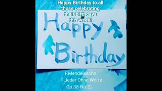 Download lagu F.Mendelssohn『Lieder Ohne Worte Op.38 No.2』メンデルスゾーン『無言歌集 Op.38 No.2』 #happybirthday #piano mp3