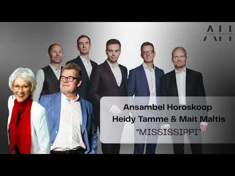 Heidy Tamme, Mait Maltis & Ansambel Horoskoop – Mississippi