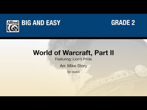World of Warcraft, Part II, arr. Mike Story - Score & Sound