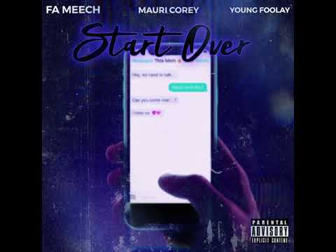 Young Foolay x FA Meech x Mauri Corey- Start Over (Produced By Young Foolay)