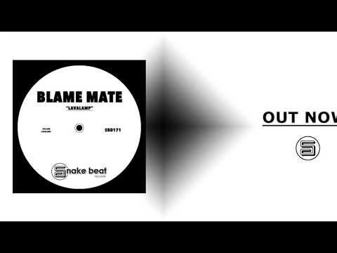 Blame Mate - Stillow (Original Mix)
