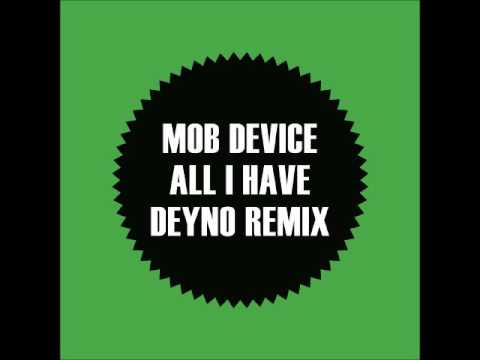 Mob Device - All I Have (Deyno Remix) [Chill Out | NOIZE]