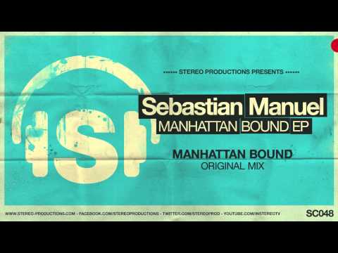 Sebastian Manuel - Manhattan Bound (Original Mix)