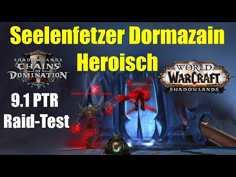 Seelenfetzer Dormazain Heroisch - Sanktum der Herrschaft | WoW 9.1 PTR
