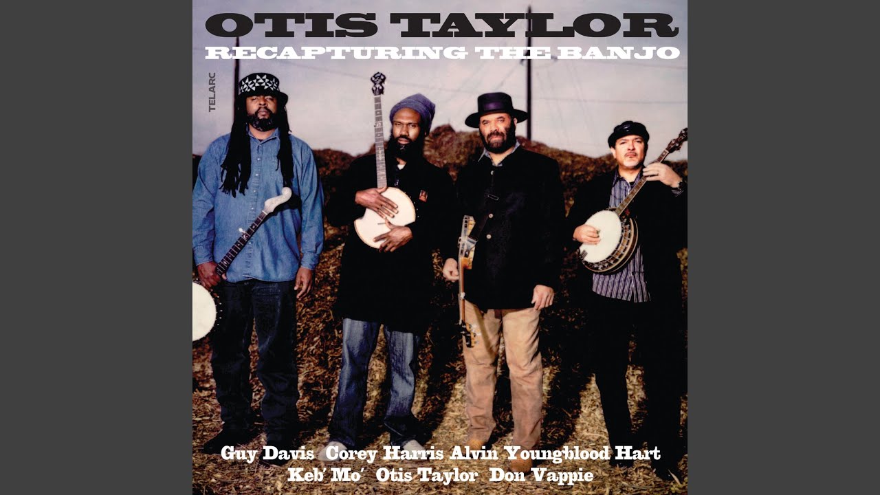 Otis Taylor - Ten Million Slaves