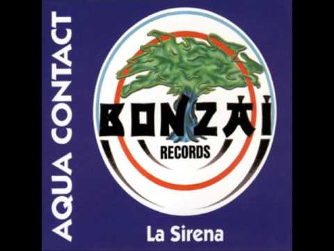 Aqua Contact  - La Sirena (Original Mix) (♥1993)