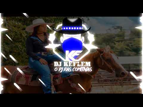 Mais se quiser um tal ficante -Arrastão de minas -  Dj Keflem O Dj Das Comitivas  - Forró Lançamento