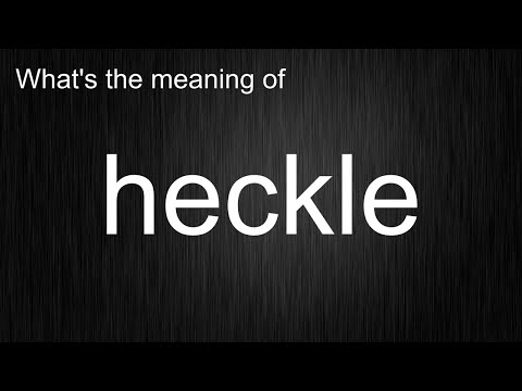 Pronunciation Determines Meaning! Full Breakdown of heckle Word Usage and Pronunciation!