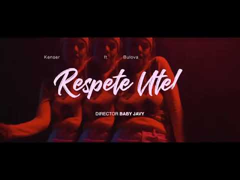 Bulova ft kenser -respete uteh'' (video Oficial)