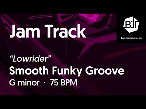 Smooth Funky Groove Jam Track in G minor "Lowrider" - BJT #79