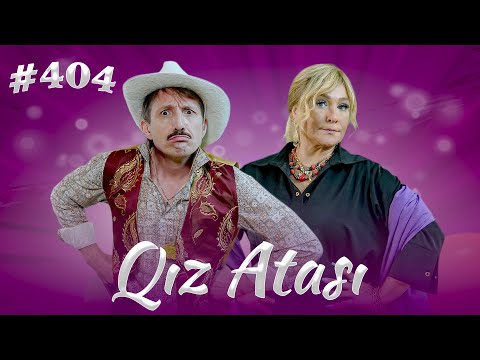 Qız atası / 404. Bölüm