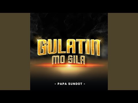 Gulatin Mo Sila