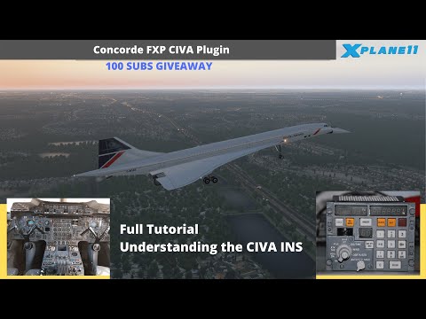 X Plane 11 | Concorde FXP CIVA INS | Full Tutorial | **Giveaway**