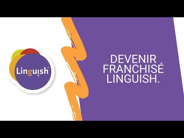 Linguish mise sur la franchise pour booster le déploiement de son concept