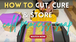 How to Cure, Cut & Store Hand Made Cold Process Soap #handmade #soapmaking