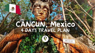 CANCUN, Mexico travel plan: How to spend 4 amazing days