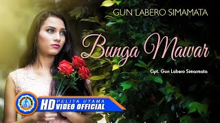 Download lagu Gun Labero Simarmata - BUNGA MAWAR [HD] mp3