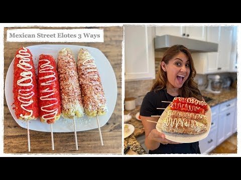 Mexican Street Elotes 3 Ways | Flamin Hot Cheetos...