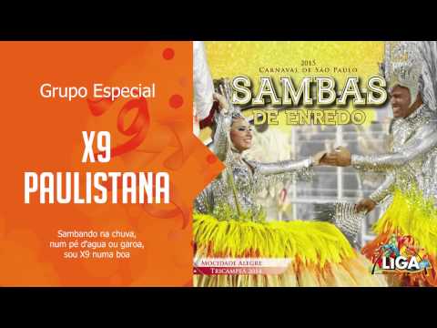X9 Paulistana | Sambas de Enredo | Carnaval de São Paulo 2015  | Grupo Especial