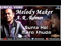 Sunta Hai Mera Khuda Full Lyrical Video Pukar Melody Maker A R Rahman