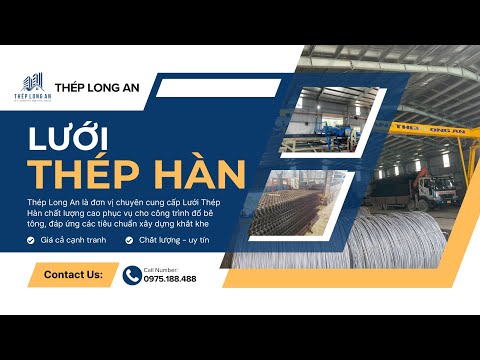 Giới thiệu công ty Thép Long An - Lưới Thép Hàn