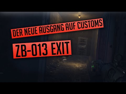 ZB-013 Der neue Customs Ausgang! Escape from Tarkov Guide