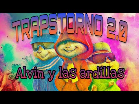 Alvin y las ardillas - Trapstorno 2.0 (Peter Metivier ft. Ander Bock)