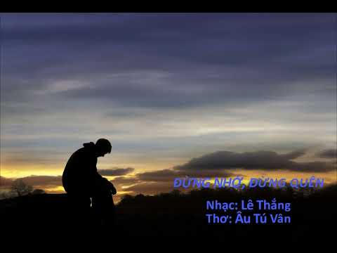 Đừng nhớ, đừng quên - Thanh Huy