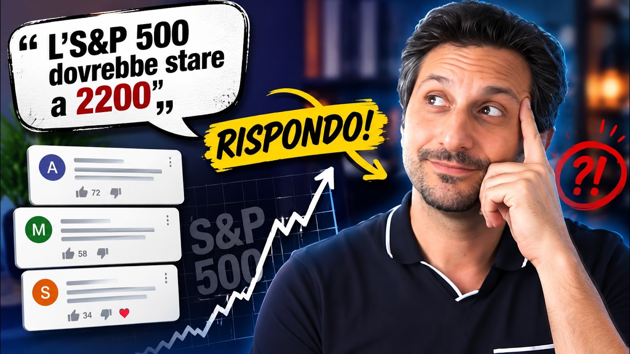 "L'S&P 500 dovrebbe stare a 2200": rispondo ai vostri commenti
