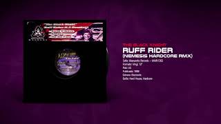🔊 THE BLACK KNIGHT – Ruff Rider (Nemesis Hardcore Rmx) [Waxworks Records] (1999)