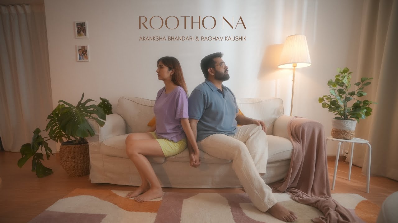 Rootho Na Lyrics | Akanksha Bhandari, Raghav Kaushik