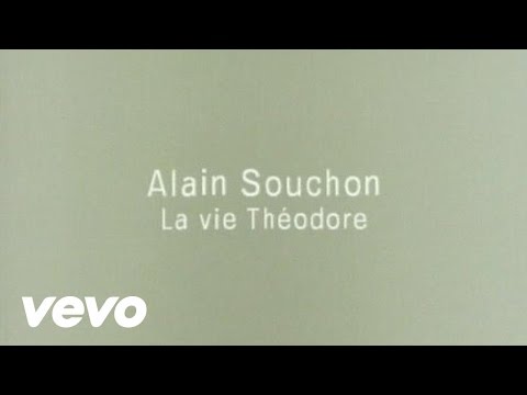Alain Souchon - La Vie Théodore