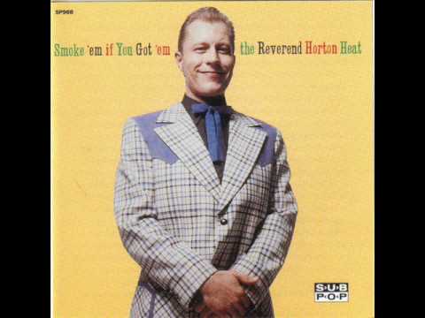 Reverend Horton Heat - Psychobilly Freakout