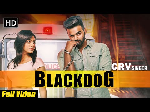 Black Dog (Official Music Video) | GRV | New Punjabi Song 2023 | Superhit Punjabi Songs 2203