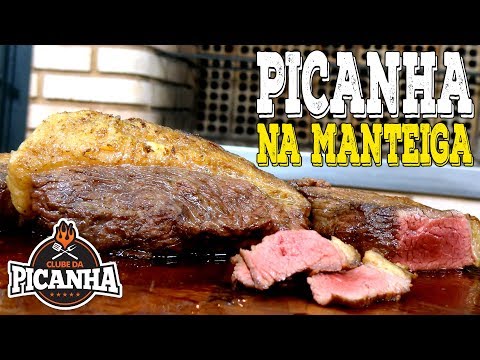 CHURRASCO DE PICANHA NA MANTEIGA - CLUBE DA PICANHA