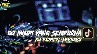 Download lagu DJ MIMPI YANG SEMPURNA FUNKOT TERBARU SPECIAL MALAM TAHUN BARU 2023..!!! mp3 Download lagu DJ MIMPI YANG SEMPURNA FUNKOT TERBARU SPECIAL MALAM TAHUN BARU 2023..!!! mp3